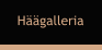Häägalleria